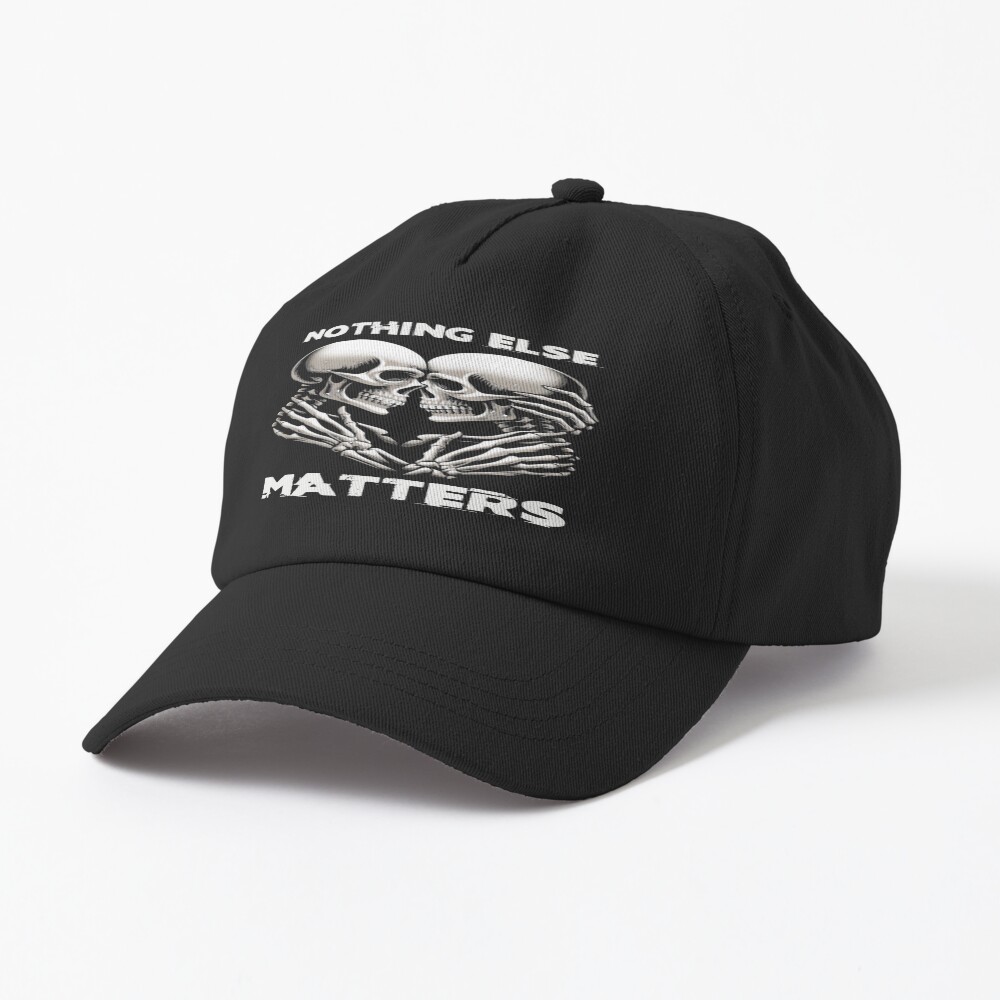 Nothing Else Matters Hat